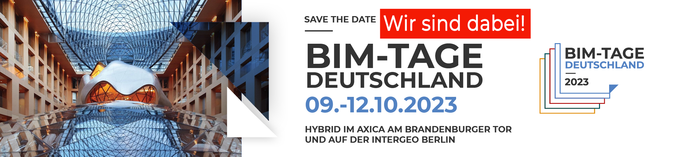 Banner BIM-Tage Deutschland 2023: links Foto der Location Axica in Berlin, mittig "Save The Date" mit Termininfos, rechts Logo der BIM-Tage Deutschland